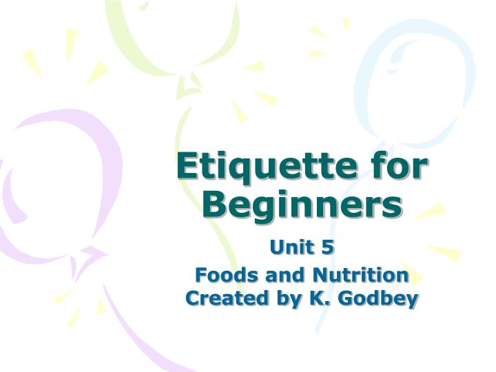 etiquette for beginners