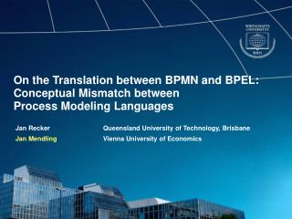 On the Translation between BPMN and BPEL: Conceptual Mismatch between Process Modeling Languages