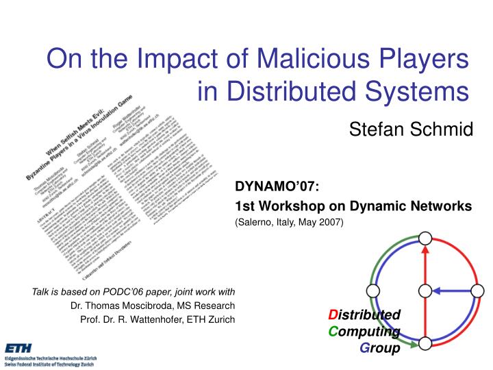 on the impact of malicious players in distributed systems