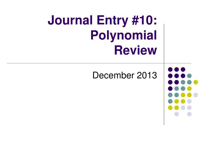 journal entry 10 polynomial review