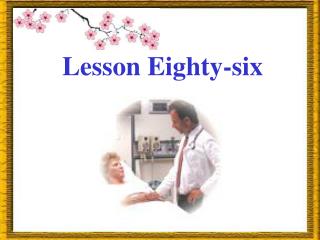Lesson Eighty-six