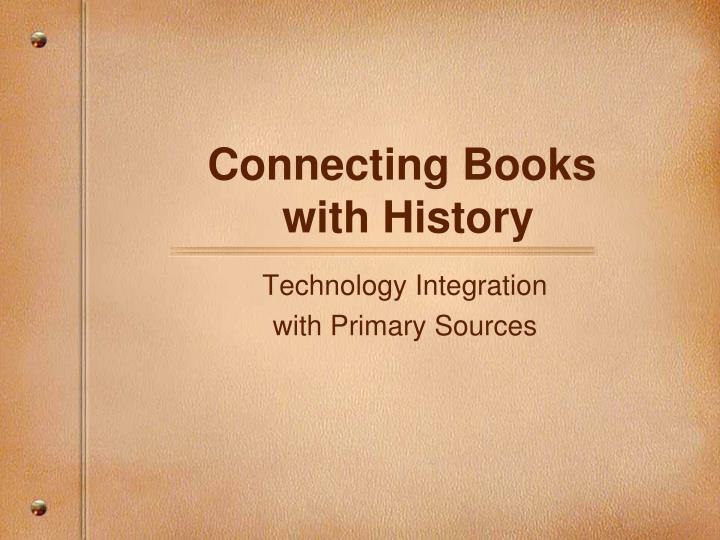 connecting books with history