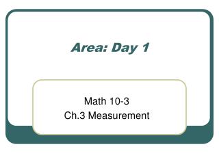 Area: Day 1