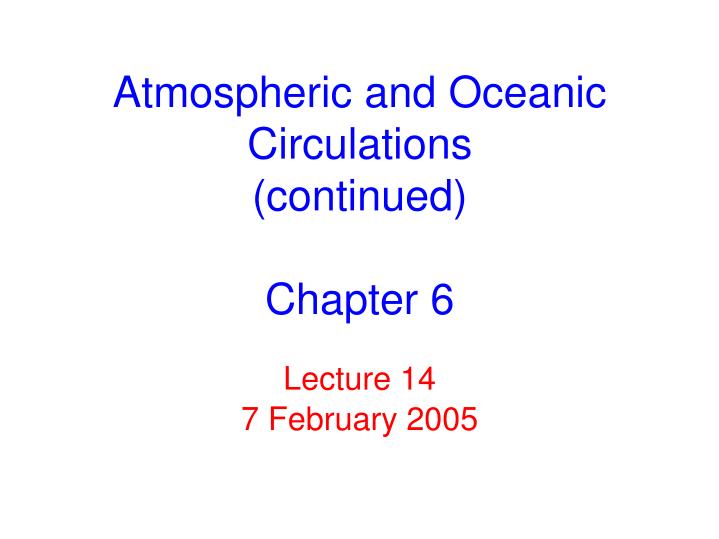 atmospheric and oceanic circulations continued chapter 6