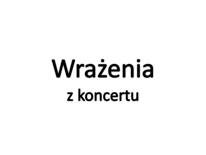 wra enia z koncertu