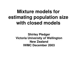 Mixture models for estimating population size with closed models