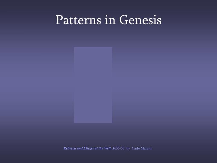 patterns in genesis