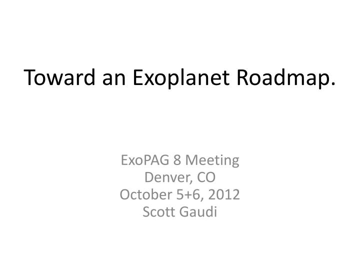 toward an exoplanet roadmap