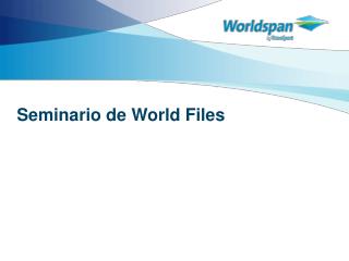 Seminario de World Files