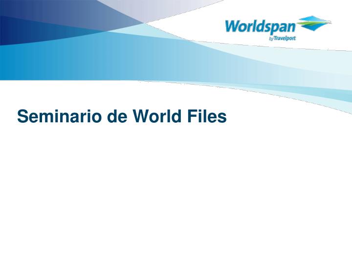 seminario de world files