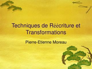 techniques de r criture et transformations