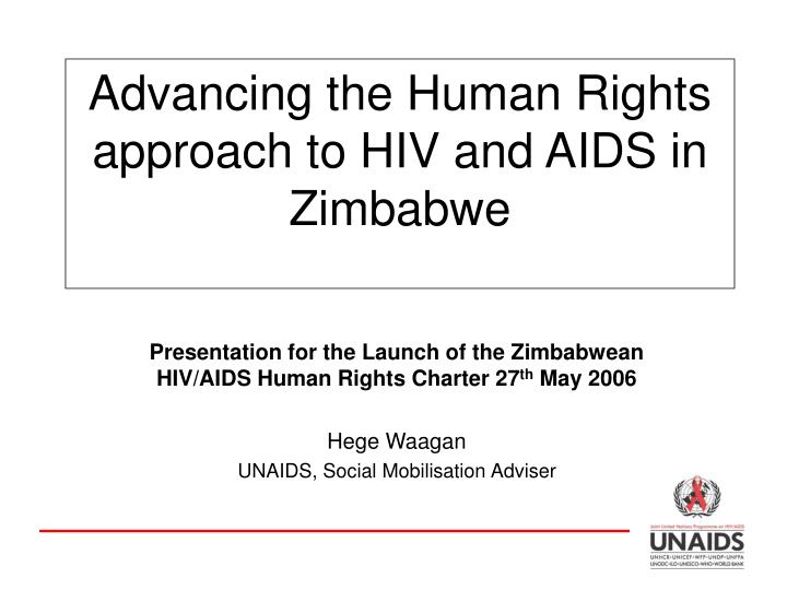 advancing the human rights approach to hiv and aids in zimbabwe