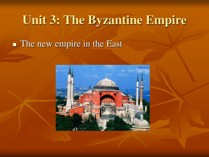unit 3 the byzantine empire