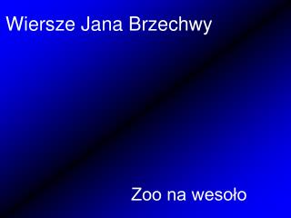 Wiersze Jana Brzechwy