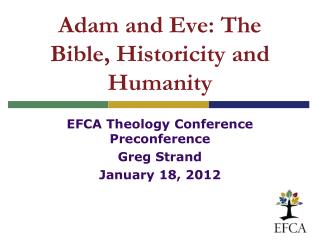 Adam and Eve: The Bible, Historicity and Humanity