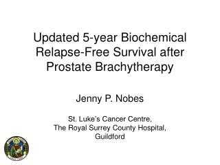 Updated 5-year Biochemical Relapse-Free Survival after Prostate Brachytherapy