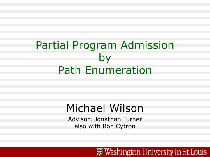 partial program admission by path enumeration