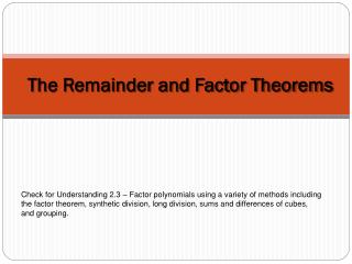 The Remainder and Factor Theorems