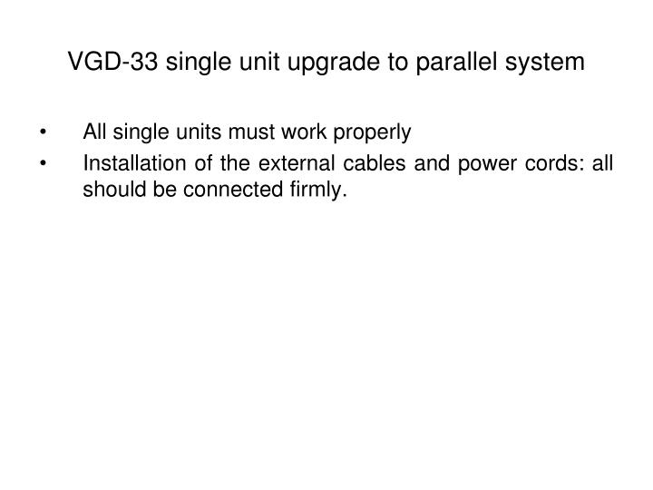 vgd 33 single unit upgrade to parallel system