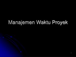 manajemen waktu proyek