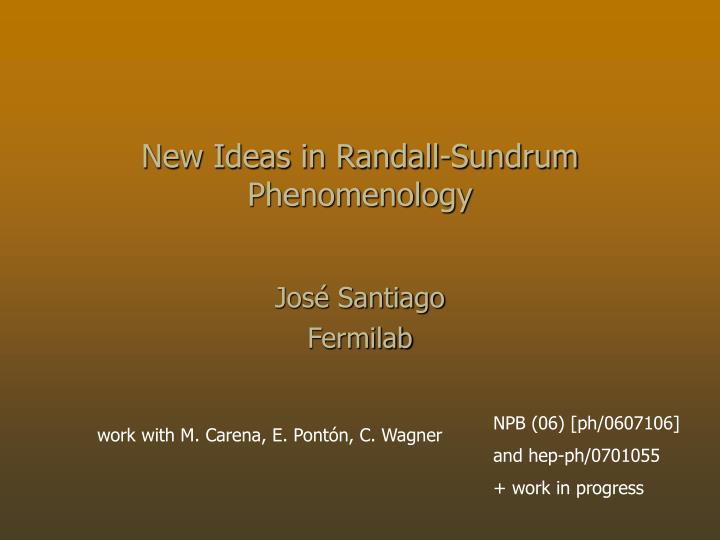 new ideas in randall sundrum phenomenology