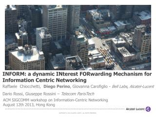 INFORM: a dynamic INterest FORwarding Mechanism for Information Centric Networking