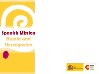 Spanish Mission Bosnia and Herzegovina