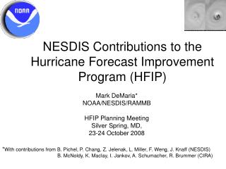 NESDIS Contributions to the Hurricane Forecast Improvement Program (HFIP)