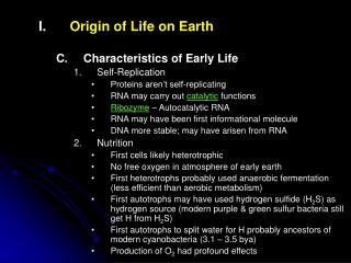 Origin of Life on Earth Characteristics of Early Life Self-Replication