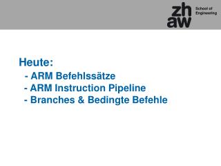 heute arm befehlss tze arm instruction pipeline branches bedingte befehle