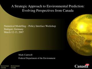 A Strategic Approach to Environmental Prediction: Evolving Perspectives from Canada