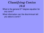 Classifying Conics 10.6 - slide 1