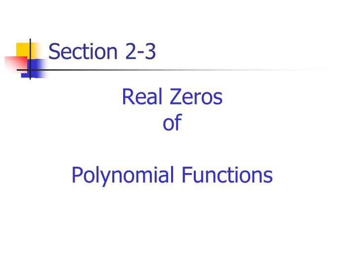 real zeros of polynomial functions