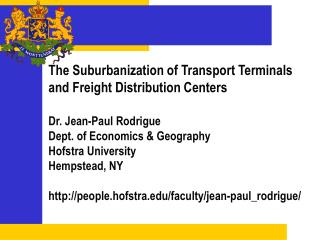 The Suburbanization of Transport Terminals and Freight Distribution Centers