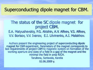 Superconducting dipole magnet for CBM.