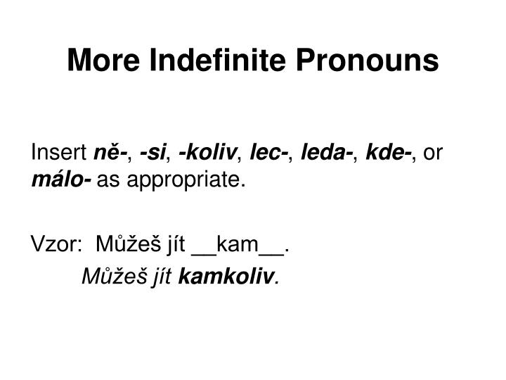 more indefinite pronouns