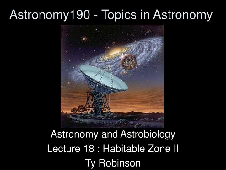 astronomy190 topics in astronomy