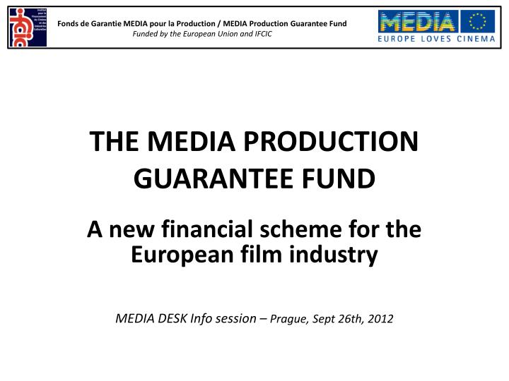 the media production guarantee fund