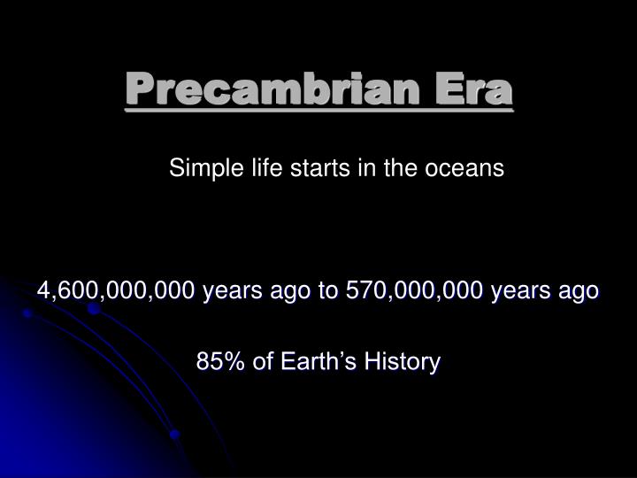 precambrian era