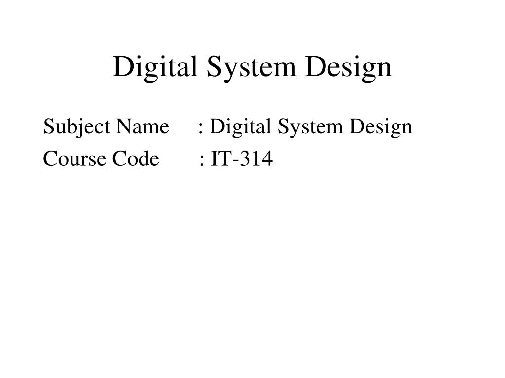 PPT - Digital System Design PowerPoint Presentation, free download - ID ...