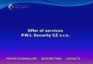 Offer of services P.W.I. Security CZ s.r.o.