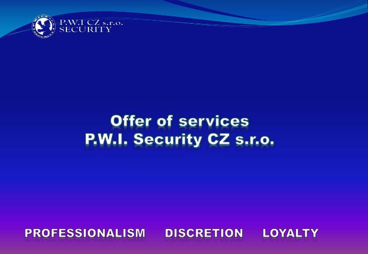 offer of services p w i security cz s r o