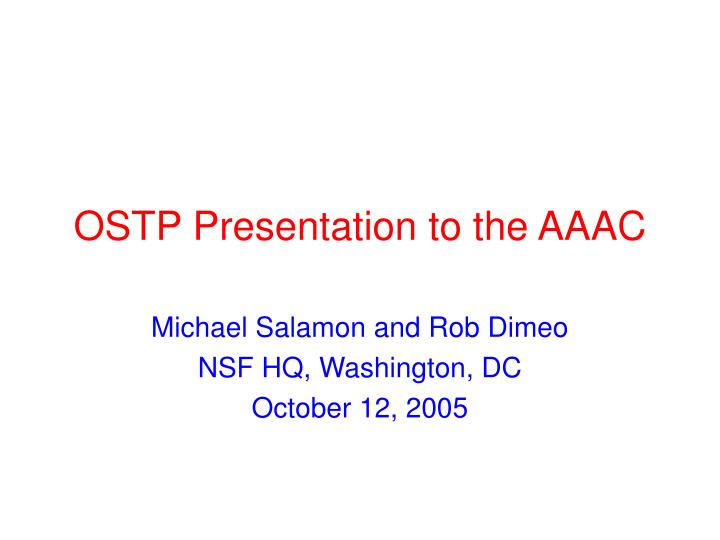 ostp presentation to the aaac