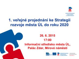 1 ve ejn projedn n ke strategii rozvoje m sta l do roku 2020
