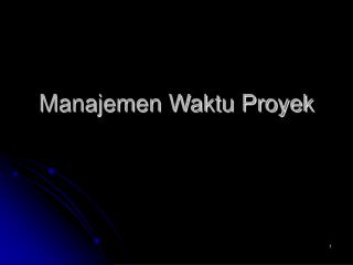 manajemen waktu proyek