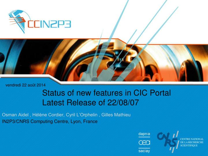 status of new features in cic portal latest release of 22 08 07
