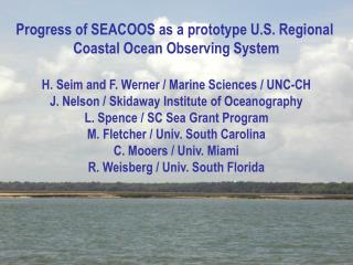 Progress of SEACOOS as a prototype U.S. Regional Coastal Ocean Observing System