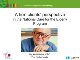A firm clients' perspective in the National Care for the Elderly Program