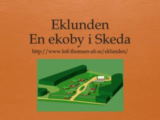 eklunden en ekoby i skeda