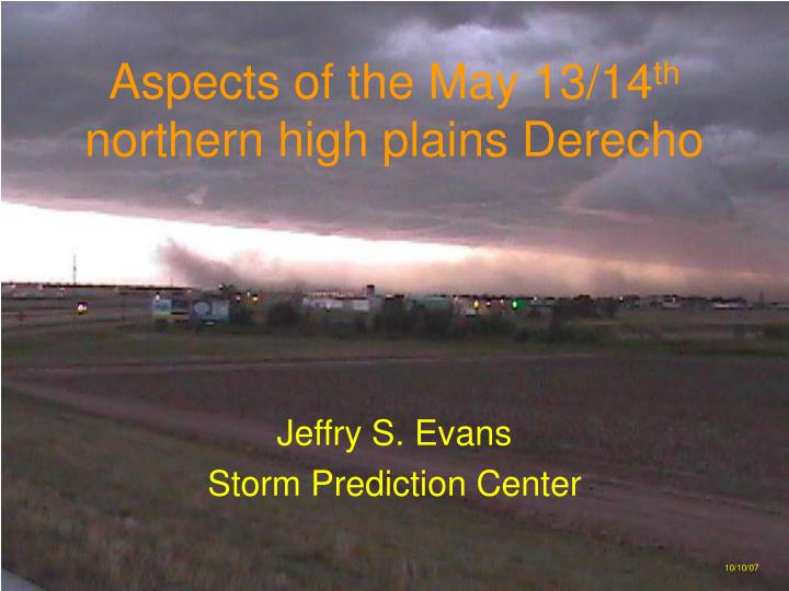 aspects of the may 13 14 th northern high plains derecho